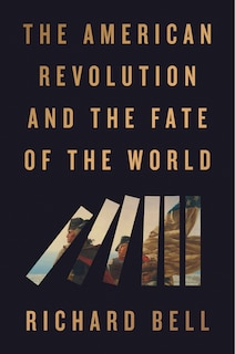 Couverture_The American Revolution and the Fate of the World