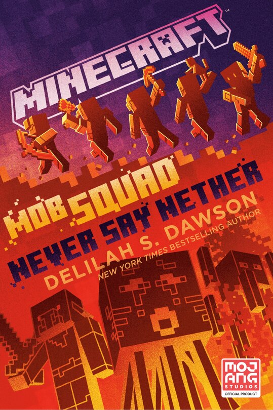 Front cover_Minecraft: Mob Squad: Never Say Nether