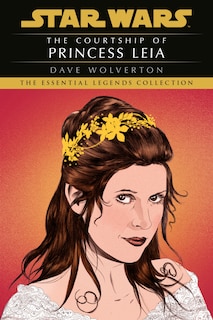 Couverture_The Courtship of Princess Leia: Star Wars Legends