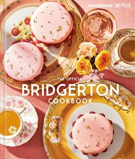 Front cover_The Official Bridgerton Cookbook