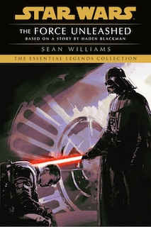 Front cover_The Force Unleashed: Star Wars Legends
