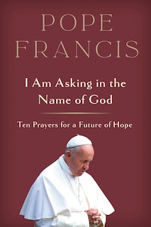 Front cover_I Am Asking in the Name of God