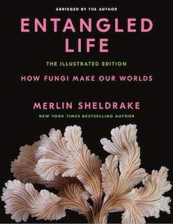 Couverture_Entangled Life: The Illustrated Edition