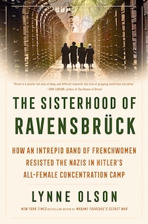 Front cover_The Sisterhood of Ravensbrück