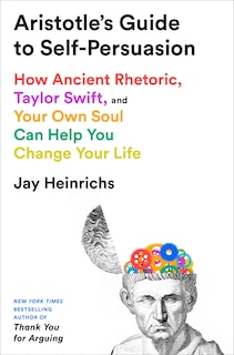 Couverture_Aristotle's Guide to Self-Persuasion
