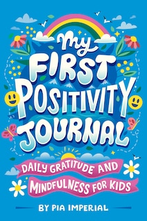 Front cover_My First Positivity Journal