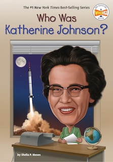 Couverture_Who Was Katherine Johnson?