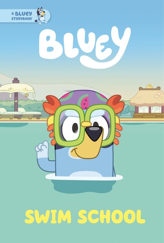 Front cover_Swim School: A Bluey Storybook