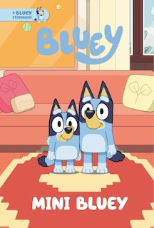 Front cover_Mini Bluey: A Bluey Storybook