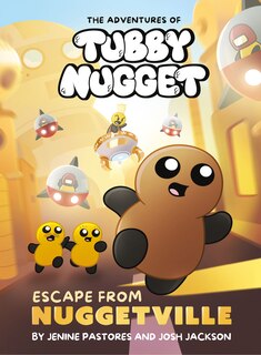 Front cover_The Adventures of Tubby Nugget: Escape from Nuggetville