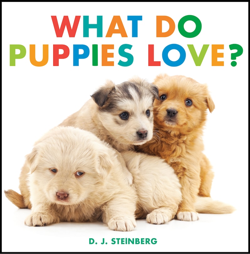 Couverture_What Do Puppies Love?