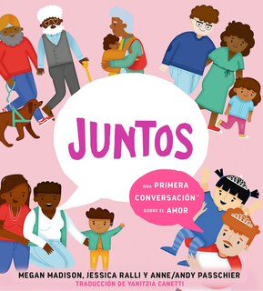 Couverture_Juntos: una primera conversación sobre el amor (Together: A First Conversation About Love Spanish Edition)
