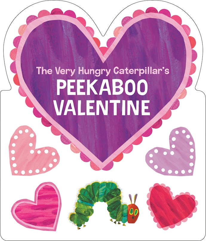 Front cover_The Very Hungry Caterpillar's Peekaboo Valentine
