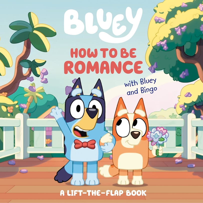 Front cover_How to Be Romance with Bluey and Bingo