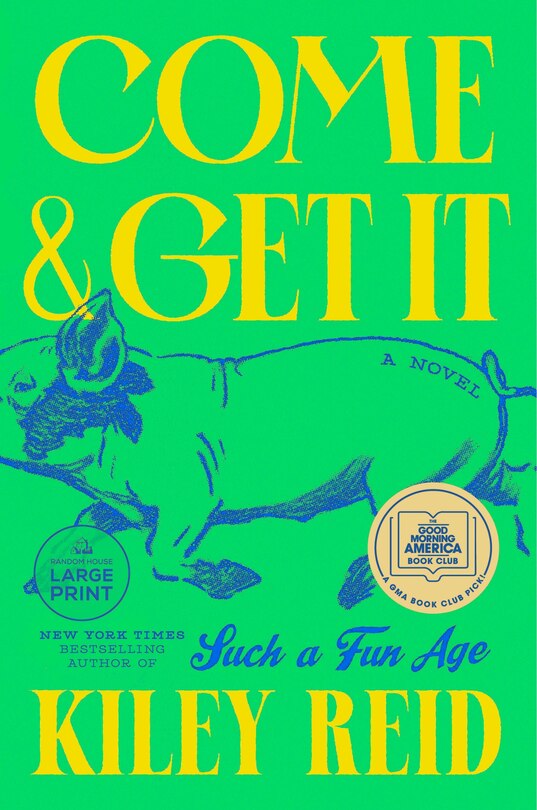 Front cover_Come and Get It: A GMA Book Club Pick