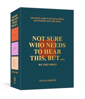 Front cover_Not Sure Who Needs to Hear This, But . . . : WE THE URBAN