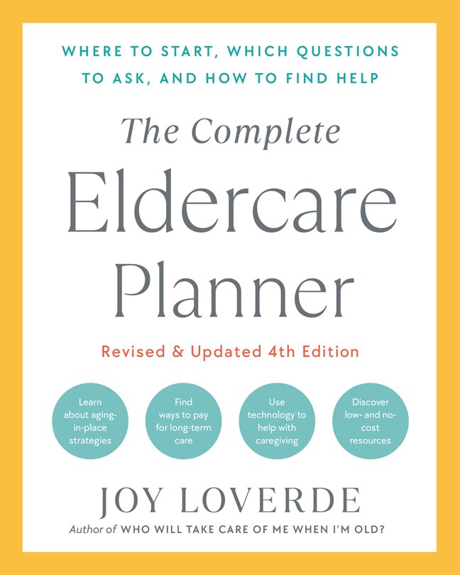Couverture_The Complete Eldercare Planner, Revised and Updated 4th Edition