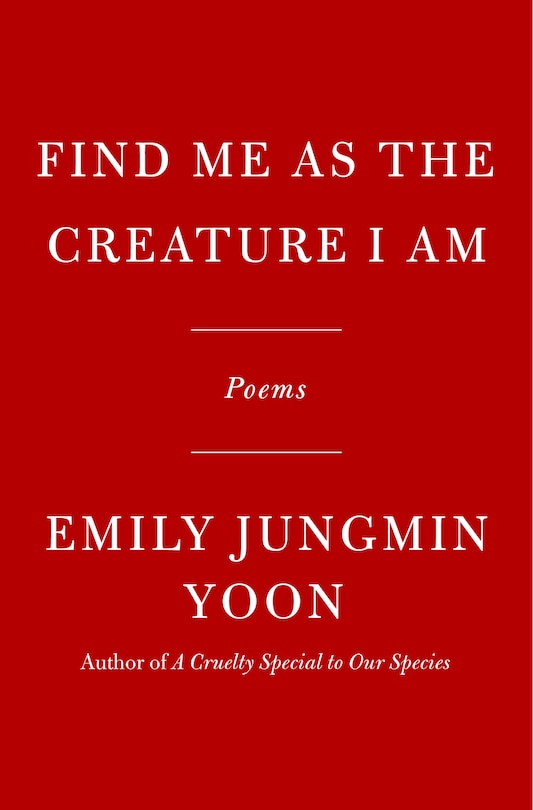 Front cover_Find Me as the Creature I Am