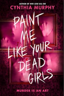 Couverture_Paint Me Like Your Dead Girls