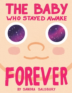 Front cover_The Baby Who Stayed Awake Forever