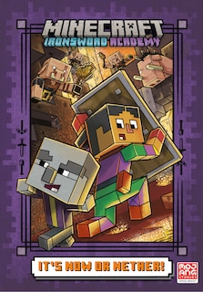 Front cover_It's Now or Nether! (Minecraft Ironsword Academy #2)