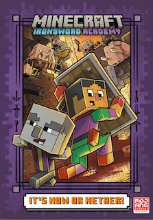 Front cover_It's Now or Nether! (Minecraft Ironsword Academy #2)