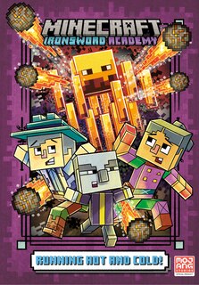 Front cover_Running Hot and Cold! (Minecraft Ironsword Academy #3)