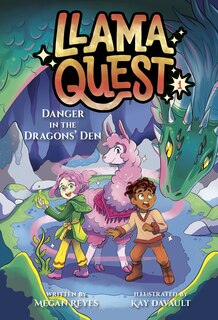 Front cover_Llama Quest #1: Danger in the Dragons' Den