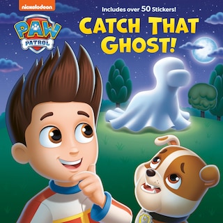 Front cover_Catch That Ghost! (PAW Patrol)