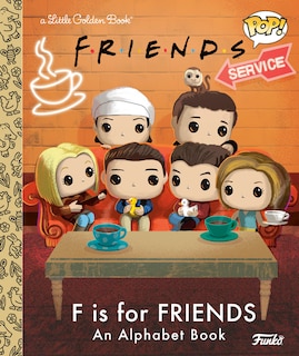Front cover_F is for Friends: An Alphabet Book (Funko Pop!)