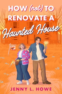 Couverture_How (Not) to Renovate a Haunted House