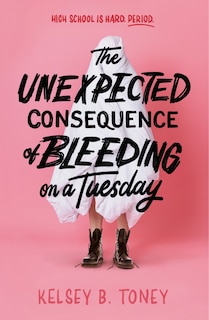 Front cover_The Unexpected Consequence of Bleeding on a Tuesday
