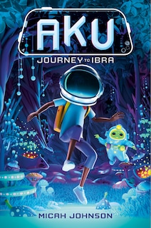 Couverture_Aku: Journey to Ibra