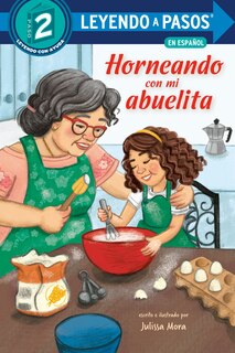 Front cover_Horneando con mi abuelita (Baking with Mi Abuelita Spanish Edition)