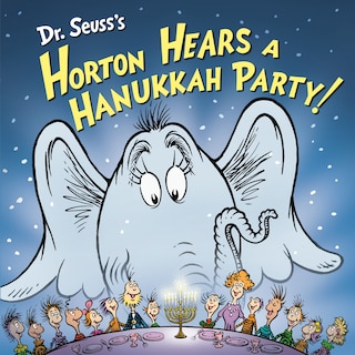 Couverture_Dr. Seuss's Horton Hears a Hanukkah Party!