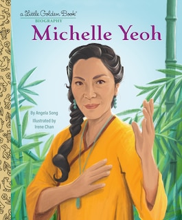 Front cover_Michelle Yeoh: A Little Golden Book Biography