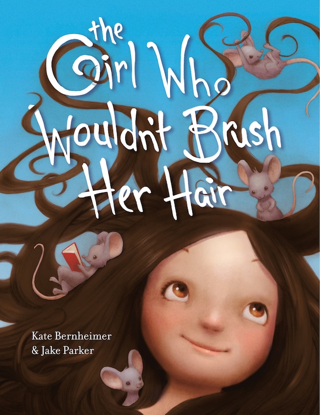Front cover_The Girl Who Wouldn't Brush Her Hair