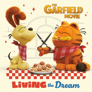 Front cover_Living the Dream (The Garfield Movie)