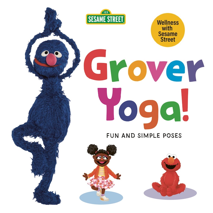Front cover_Grover Yoga! (Sesame Street)