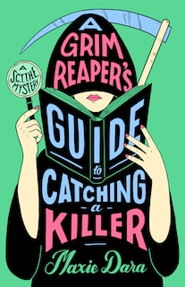 Front cover_A Grim Reaper's Guide to Catching a Killer