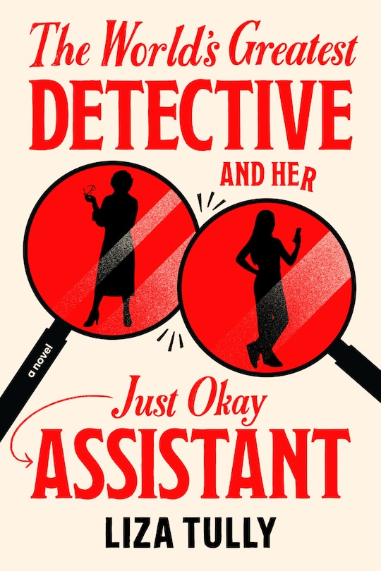 Front cover_The World's Greatest Detective and Her Just Okay Assistant