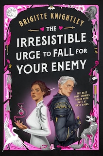 Front cover_The Irresistible Urge to Fall for Your Enemy