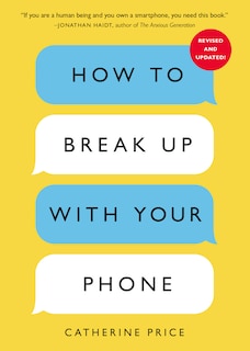 Front cover_How to Break Up with Your Phone, Revised Edition