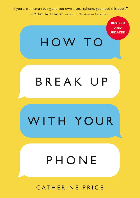 Front cover_How to Break Up with Your Phone, Revised Edition