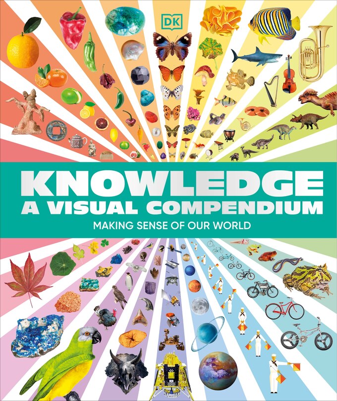 Front cover_Knowledge A Visual Compendium