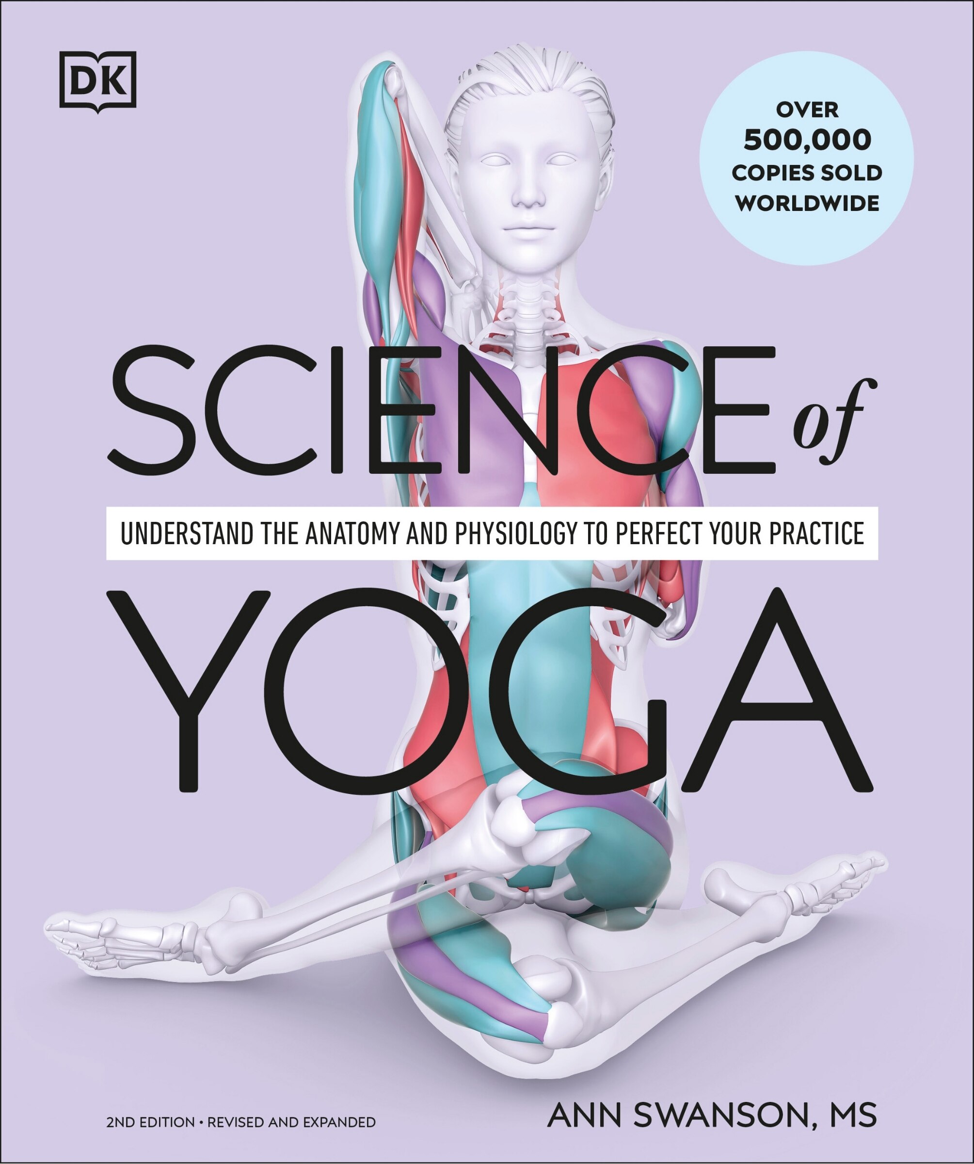 Science Of Yoga: Understand The Anatomy And Physiology To Perfect