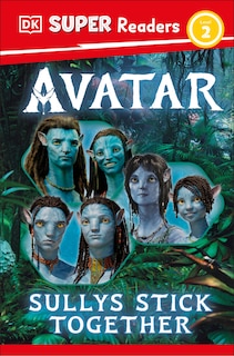 Front cover_DK Super Readers Level 2 Avatar Sullys Stick Together