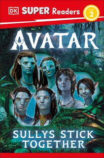 Front cover_DK Super Readers Level 2 Avatar Sullys Stick Together