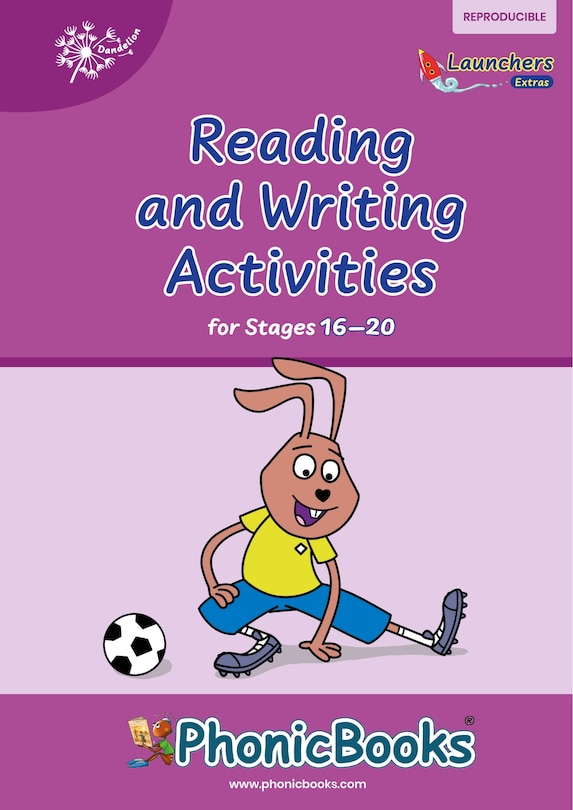 Front cover_Phonic Books Dandelion Launchers Extras Stages 16-20 Reading and Writing Activities