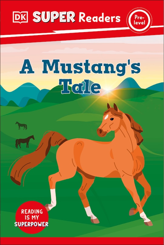 Couverture_DK Super Readers Pre-Level A Mustang's Tale
